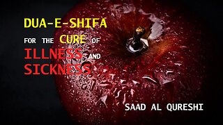 dua e shifa - Dua Cure For All Diseases,Sickness And Illness, Supplication For Healing Health