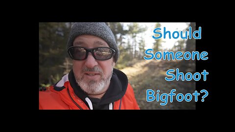 Bigfooter Gary Ep. 69 - Should We Shoot Bigfoot?