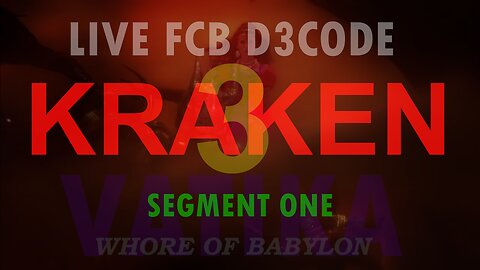 KRAKEN 3 - WHORE OF BABYLON - SEG 1 - LIVE D3CODE