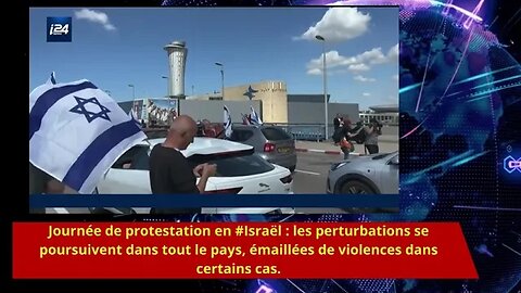 Journée de protestation en #Israël les perturbations se poursuivent dans tout le pays,