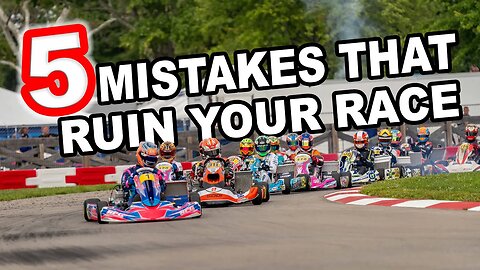 5 MISTAKES That RUIN Your RACING! (YOU NEED TO FIX #5)