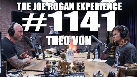 Joe Rogan Experience #1141 - Theo Von