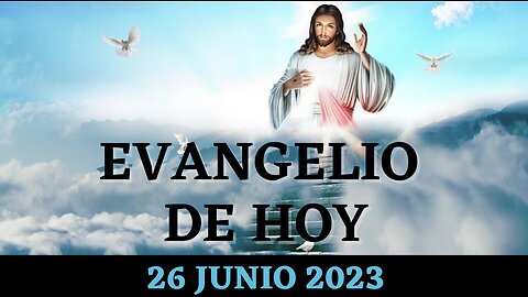 Evangelio 26 Junio