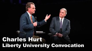 Charles Hurt - Liberty University Convocation