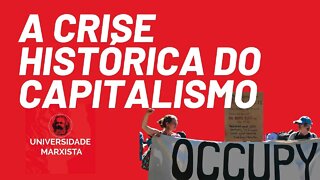 A crise do capitalismo | parte 2 - Universidade Marxista nº 437