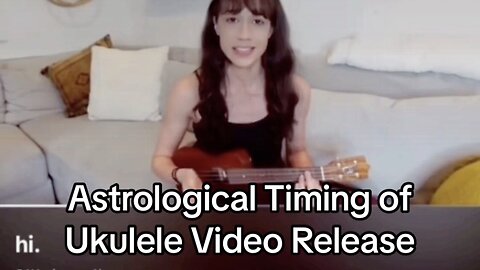 Timing of Ukulele Video Release - Astrology - Colleen Ballinger