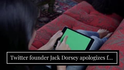 Twitter founder Jack Dorsey apologizes for growing platform 'too quickly' amid Musk cuts