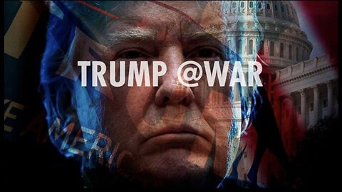 Trump @War