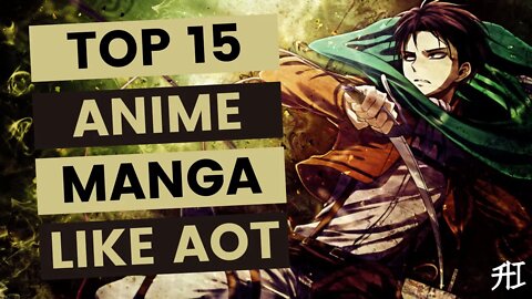Top 15+ Anime/Manga Similar To Attack On Titan | Animeindia.in