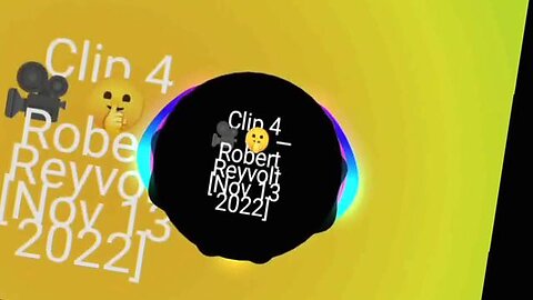 Clip 4 🎥 🤫 — Robert Reyvolt [Nov 13 2022]