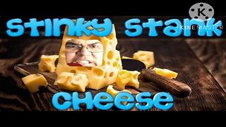 Stinky Stank Cheese (Title Card)