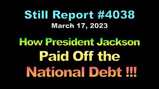 How President Jackson Paid Off the National Debt !!!, 4038