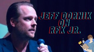 Jeff Dornik On Why He Endorsed RFK Jr.