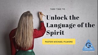 Unlock The language Of The Spirit/Transformative Power Pt. 3