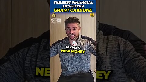 The Best Financial Advice from Grant Cardone