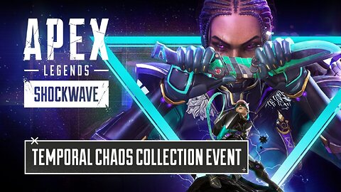 Apex Legends | Temporal Chaos Collection Event