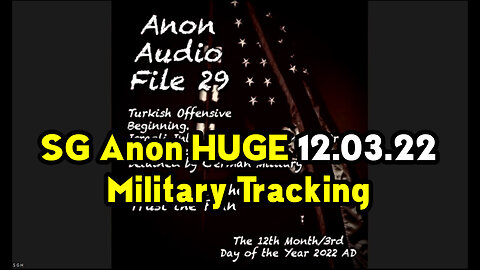 SG Anon "Military Tracking" 12.03.22
