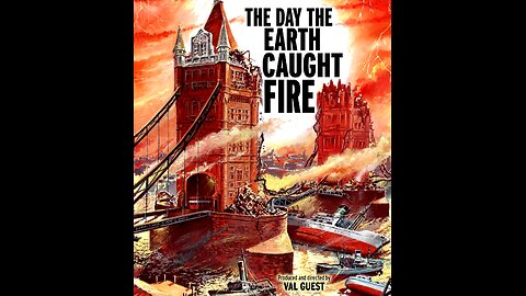 The Day the Earth Caught Fire, (1961) BBC Sci-Fi, End of the World