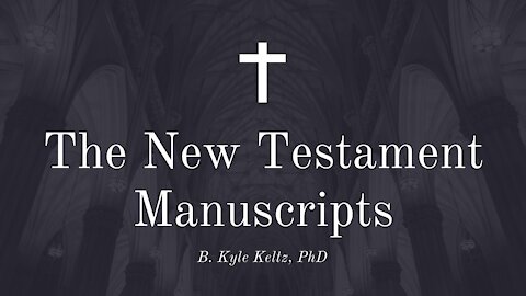 The New Testament Manuscripts