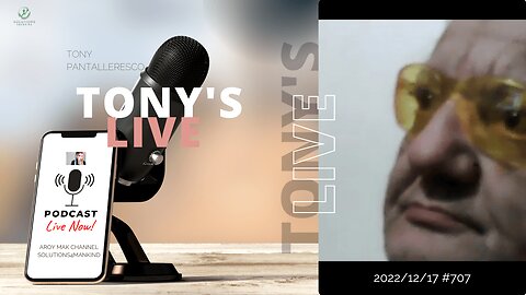 Tony Pantallenesco - Tony's Live Show on 2022/12/17 Ep#707