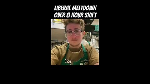 Starbucks Employee Meltdown Over Working 8 Hour Shifts