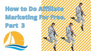 How To Do Affiliate Marketing for free p3.