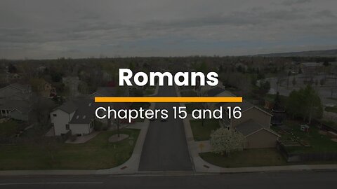 Romans 15 & 16 - November 12 (Day 316)