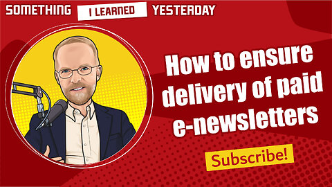 184: Email deliverability for paid e-newsletters