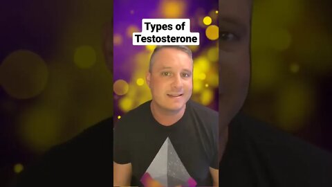 Types of Testosterone? #TRT #Testosterone #Testosteronereplacementtherapy #HRT #LowT