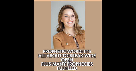 IT'S ALL ABOUT TO BREAK WIDE OPEN AND PROPHECIES FULFILLED (LIVE STREAM FROM 05/06/22)