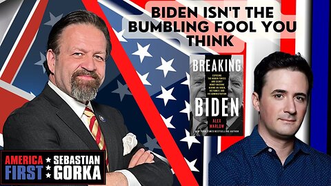 Biden isn't the bumbling fool you think. Alex Marlow with Sebastian Gorka on AMERICA First