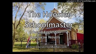 The Hoosier Schoolmaster - Edward Eggleston - American Novels