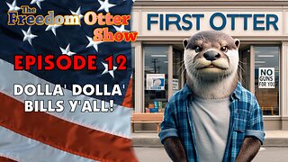 Episode 12 : Dolla Dolla Bills Y'all!