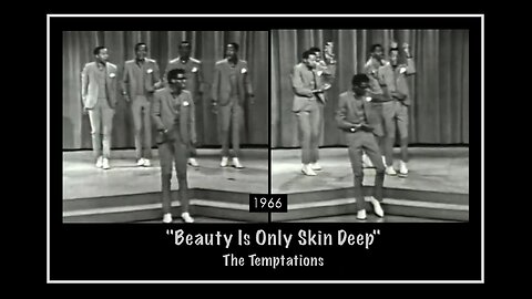 > The Original Temptations • Beauty Is Only Skin Deep • (On B+W TV) -1966-