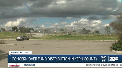 Concern over fund distribution in Kern County