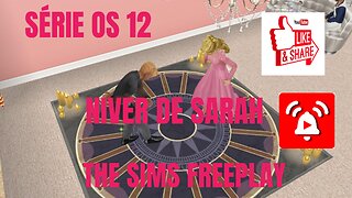 SÉRIE OS 12 FINAL THE SIMS FREEPLAY AMOR NIVER DE SARAH