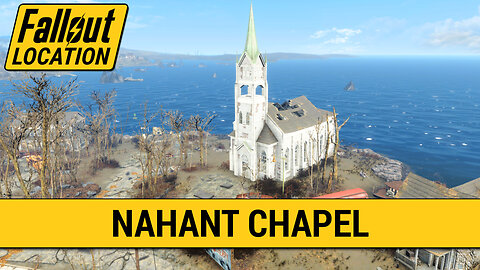 Guide To The Nahant Chapel in Fallout 4