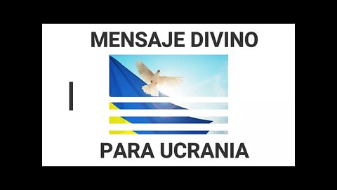 MENSAJE DIVINO PARA UCRANIA: SACERDOTE DA MENSAJE DE DIOS PADRE Y NOS PIDE COMPARTIR #Ucrania