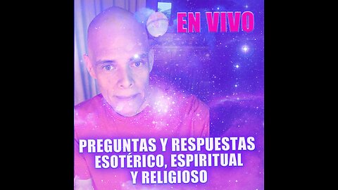 Preguntas y Respuestas Esotérico, Espiritual y Religioso