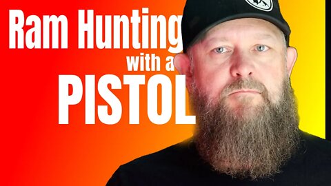 Ram Hunting with a pistol!