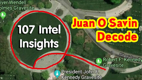 Juan O Savin Decode - 107 Intel Insights