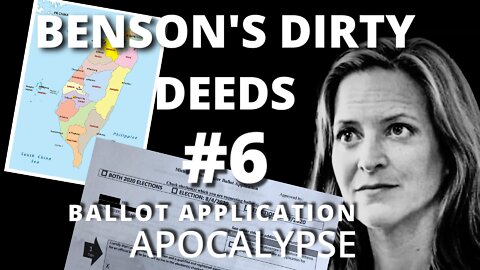 Benson's Dirty Deeds #6 - Ballot Application Apocalypse