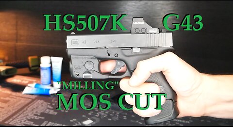 Milling an MOS cut for HS507K in a Glock 43 Slide