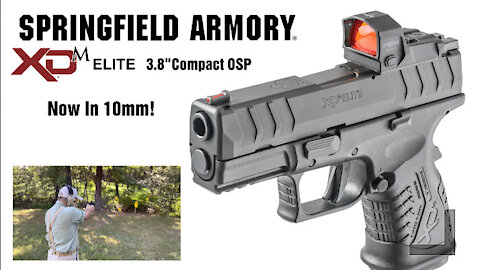 A Review of Springfield Armory's New XD-M Elite 3.8" Compact OSP in 10mm