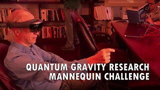 Quantum Gravity Research: Mannequin challenge!