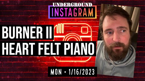 Owen Benjamin, Instagram Bonus Stream 🐻 Heart Felt Piano | January 16, 2023