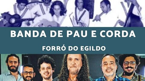 Banda de Pau e Corda - Forró do Egildo