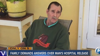 Family demands answers over man's hospital release