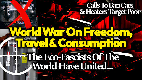 Eco-Fascists Wage Anti-Human War On Cars/ Heating, UK Police VS Bladerunners & Engine Immobilizers