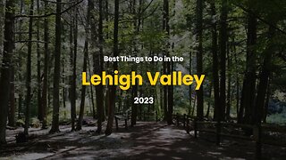 Best Things to Do | Lehigh Valley 2023 | stufftodo.us